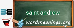 WordMeaning blackboard for saint andrew